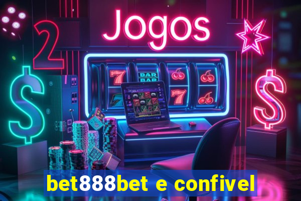 bet888bet e confivel